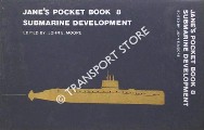 Jane's Pocket Book of Submarine Development by MOORE, John E.